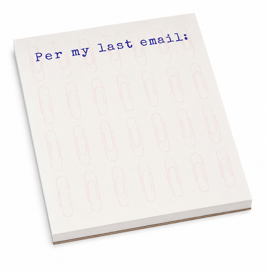 Per My Last Email Notepad